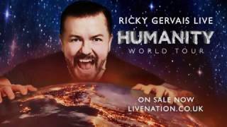 Ricky Gervais: "Humanity"